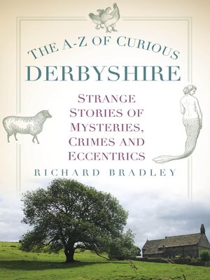 cover image of The A-Z of Curious Derbyshire